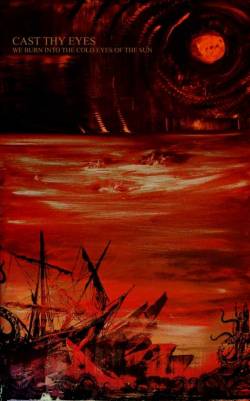 We Burn into the Cold Eyes of the Sun